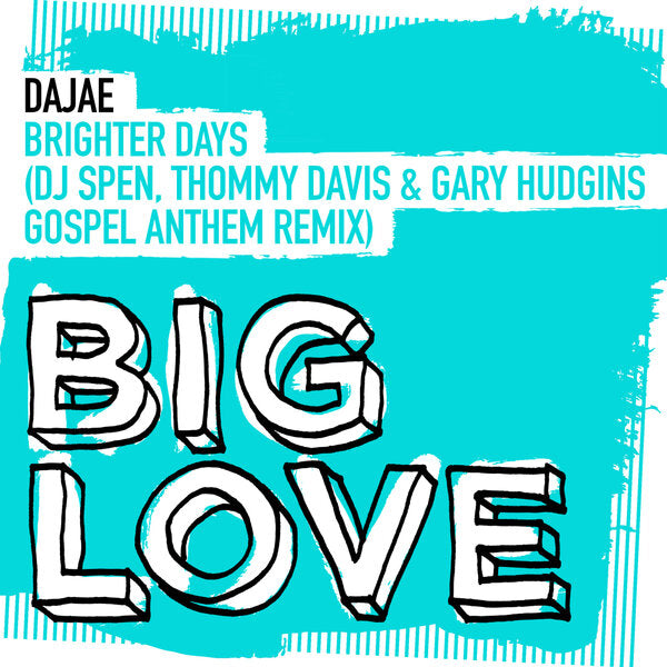 Dajae - Brighter Days (DJ Spen, Thommy Davis & Gary Hudgins Gospel Anthem Extended Remix)