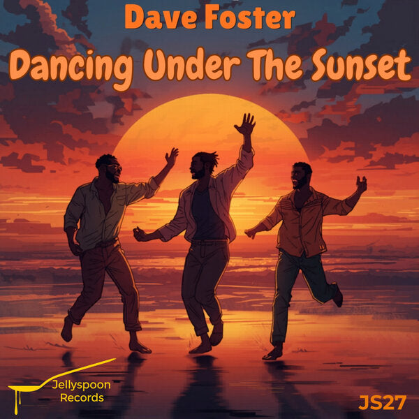 Dave Foster - Dancing Under the Sunset