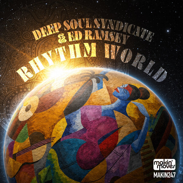Deep Soul Syndicate & Ed Ramsey - Rhythm World (Makin Moves)