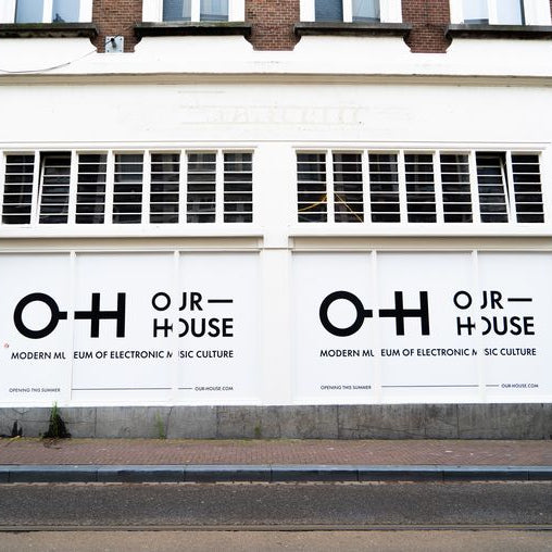 NEW ELECTRONIC MUSIC MUSEUM, "OUR HOUSE", TO OPEN IN AMSTERDAM THIS MONTH